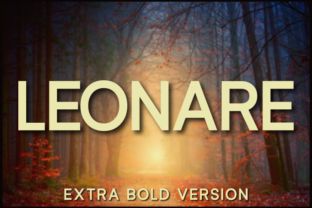 Leonare Extra Bold: A Review of This Versatile Sans Serif