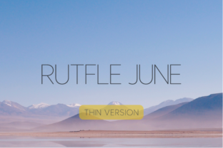 Rutfle June Thin: The Modern Sans Serif for Campaigns